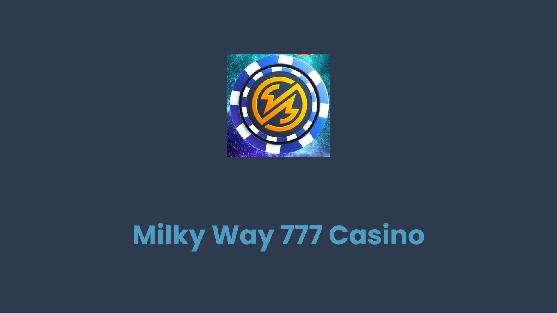 Milky Way 777 Casino